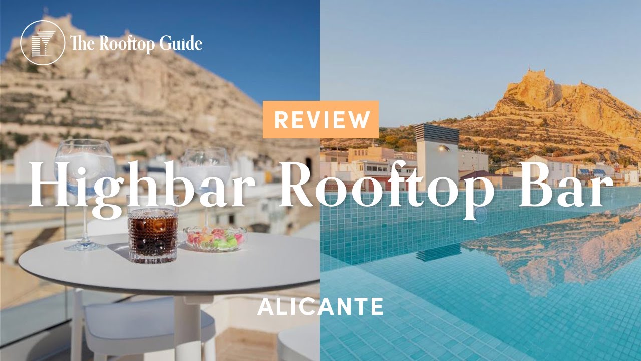 Highbar Rooftop Bar in Alicante - Review