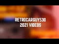 Retrocarguy530 2021 recap