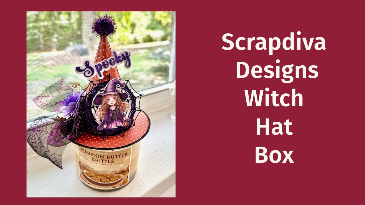 Scrapdiva Designs Witch Hat Box