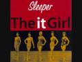 Shrinkwrapped - Sleeper - The It Girl