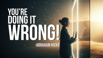 Waarom jouw realiteit niet verandert — Abraham legt uit ✅ Abraham Hicks 2025
