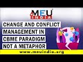 Change and conflict management in CBME paradigm - not a metaphor.