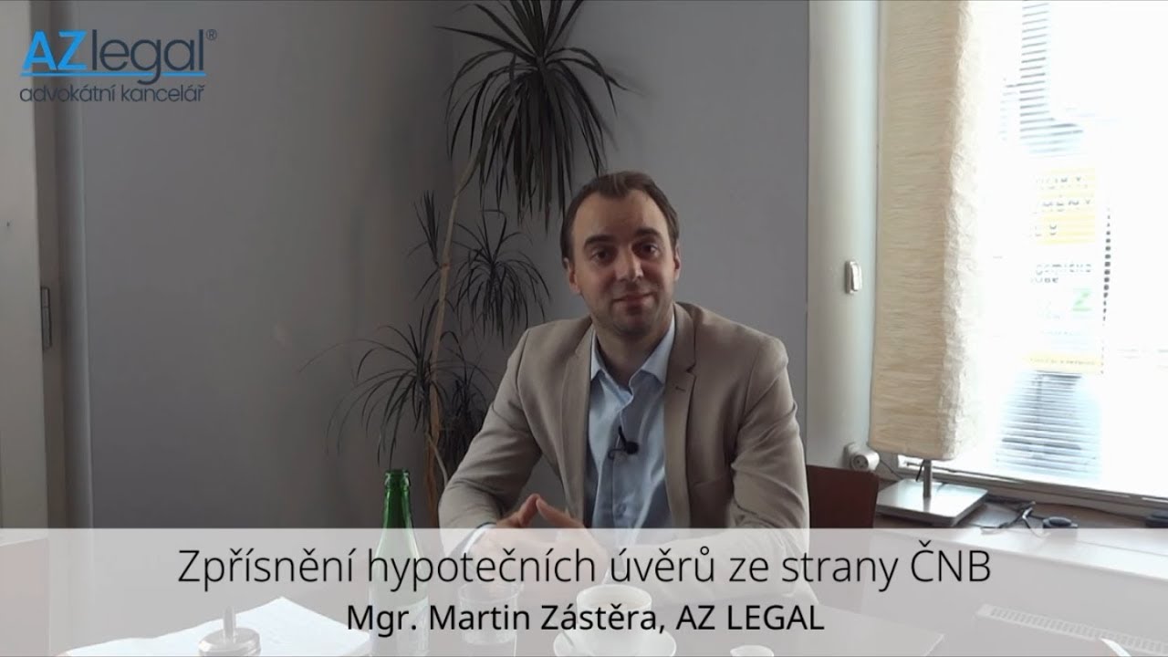 ČNB a zpřísnění hypoték 2018 | Martin Zástěra | AZ LEGAL - YouTube