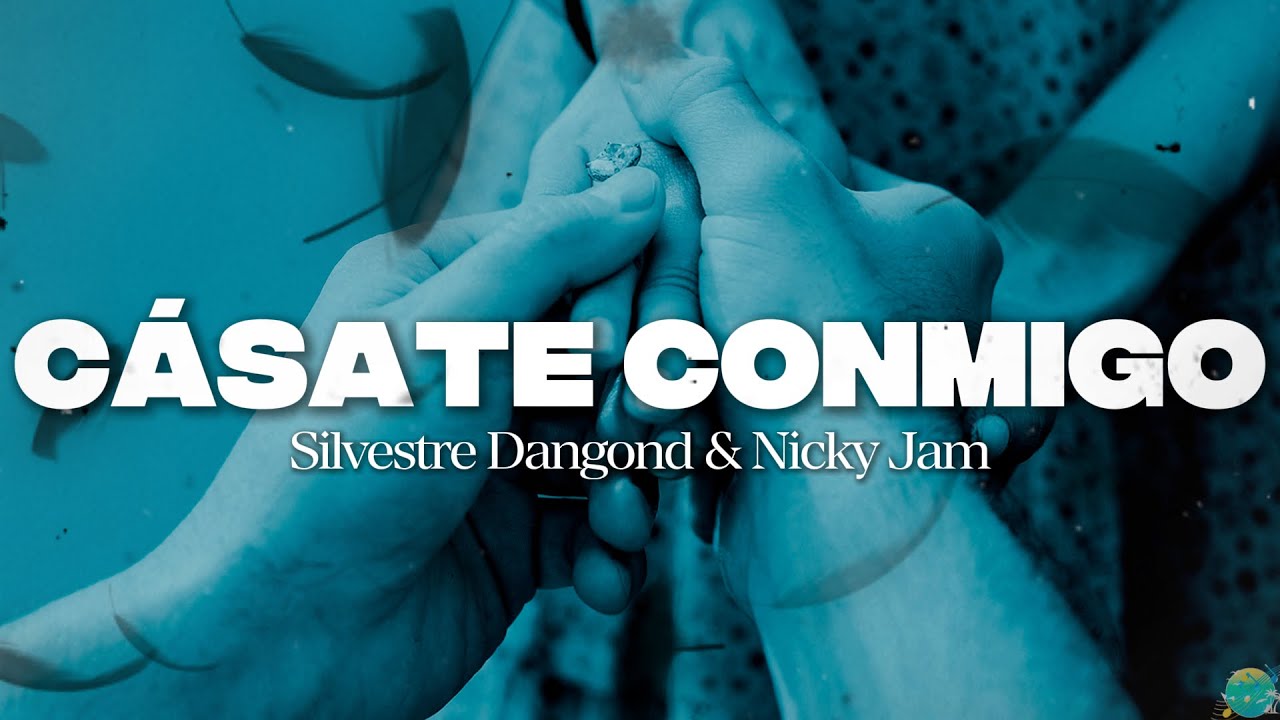 Silvestre Dangond, Nicky Jam - Cásate Conmigo 💍 || Letra