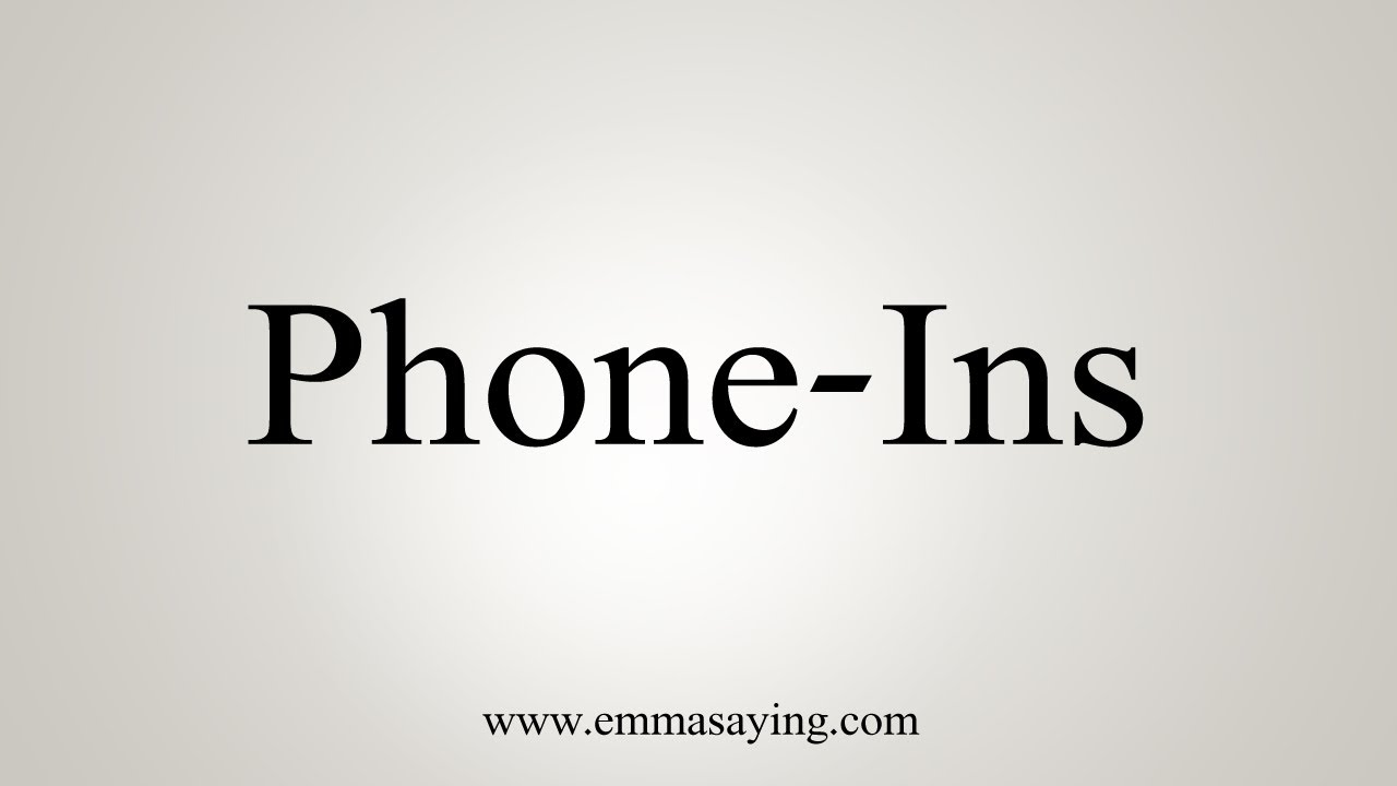 How To Say Phone Ins YouTube how-to-say-phone-ins-youtube