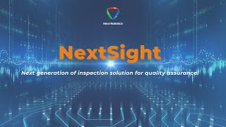 NextSight_ AIbased Visual Inspection Solution for Quality Assurance