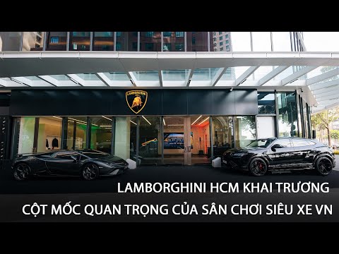 TRONG THẾ GIỚI XE| KHAI TRƯƠNG SHOROOM LAMBORGHINI HCM; KHÁNH THÀNH ĐẠI LÝ MITSUBISHI MOTORS THỦ ĐỨC