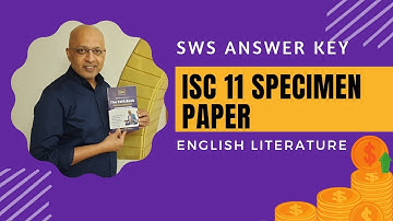 Detailed Answer Key to ISC 11 English Literature 2024 Specimen Paper | SWS | T S Sudhir