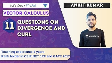Questions on Divergence and Curl | Vector calculus | Target IIT-JAM 2021 | Ankit Kumar