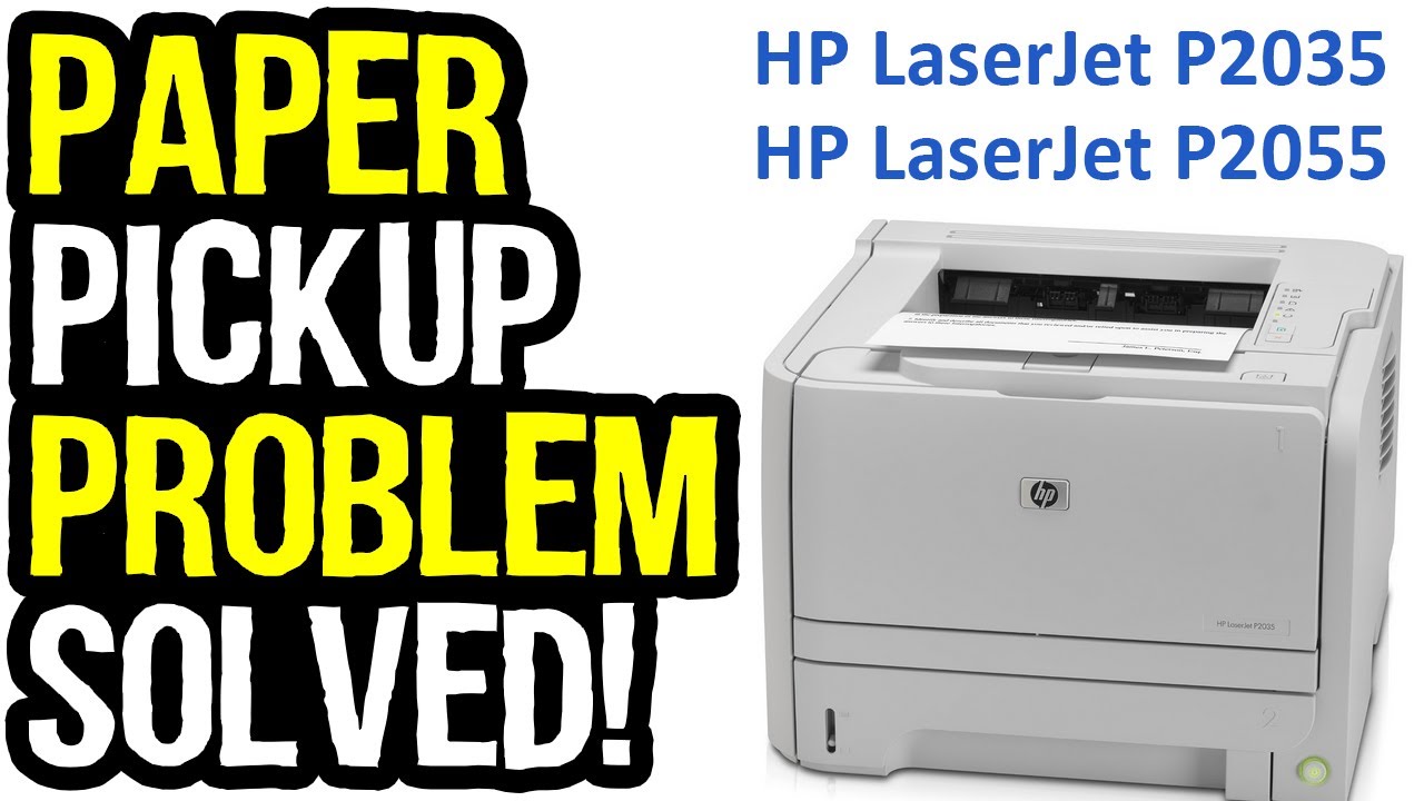 How to Fix Paper Pickup Issue in HP LaserJet Printers P2035, P2055, P2055dn  - YouTube