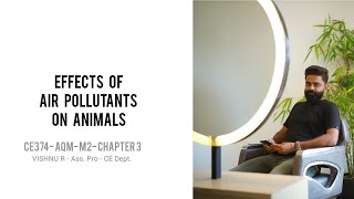 CE374- EFFECTS OF AIR POLLUTANTS ON ANIMALS- AIR QUALITY MANAGEMENT- M2- CHAPTER 3