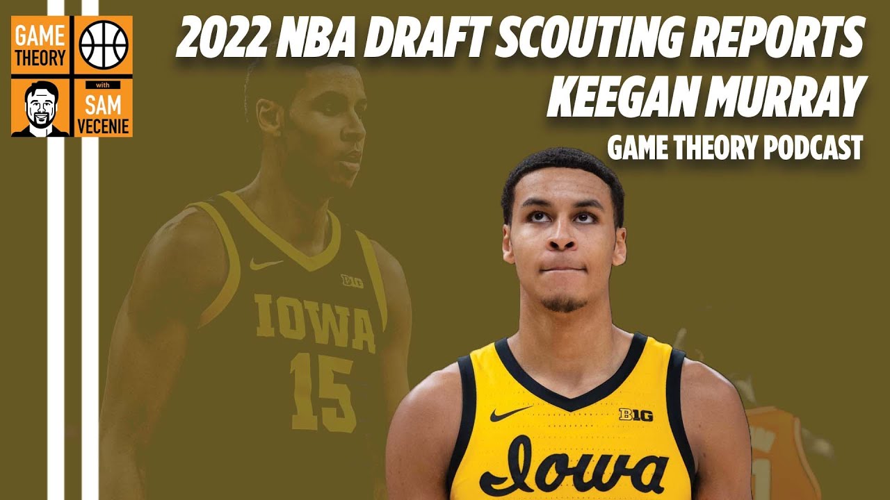 Put it in Perspective: Keegan Murray and Life Outside of the Game - NBA  Draft Digest - Latest Draft News and Prospect Rankings