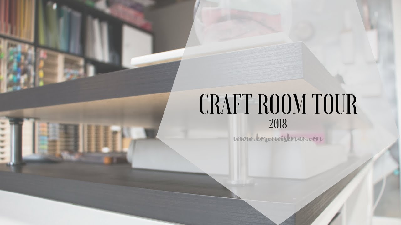 Craft Room Tour 2018