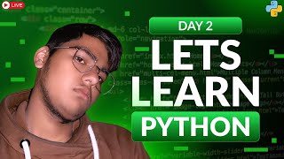 Lets Learn Python || Day 2 || Beginner