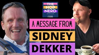 A Powerful Message from Sidney Dekker