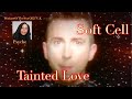 Soft Cell   Tainted Love  - Reaction Woman Of The Year 2021 UK (finalist)