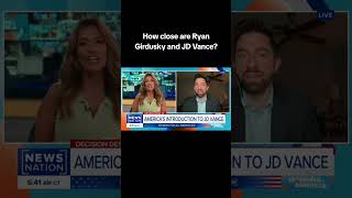 How close are Ryan Girdusky and JD Vance
