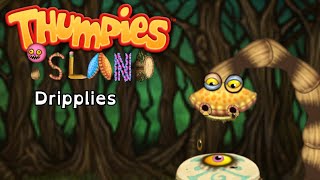Dripplies - Thumpies Island @CruvCrocus7290
