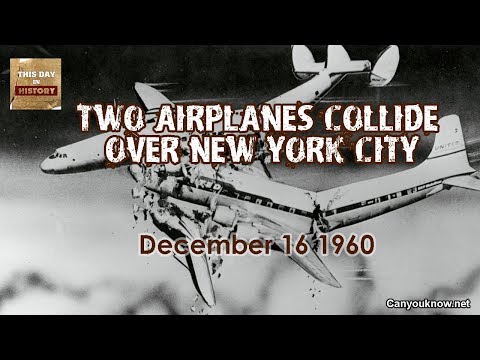 Two airplanes collide over New York City December 16, 1960 This Day in History