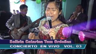 Video thumbnail of "CATARINA TUM ORDOÑEZ  LEVANTO MIS MANOS"