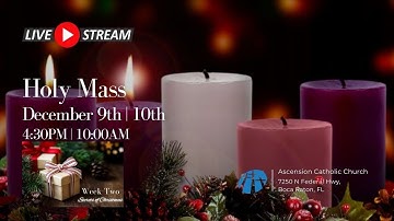 December 10, 2023 - 10:00AM Mass - Second Sunday of Advent