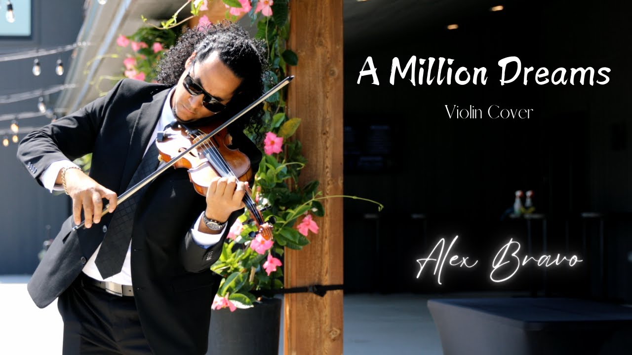 A Million Dreams | Alex Bravo (Violin Cover)