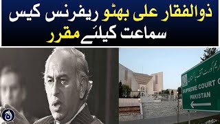 Hearing on Zulfikar Ali Bhutto Reference scheduled today - Aaj News