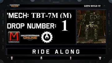 MWO Ride Along: TBT-7M (M) Drop 1