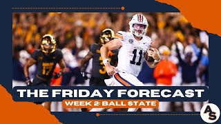 The Friday Forecast: Auburn vs Ball State (Week 2) | Auburn Sports screenshot 4
