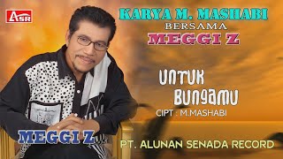 Video thumbnail of "MEGGI Z - KARYA MASHABI - UNTUK BUNGAMU ( Official Video Musik ) HD"