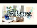 1% Better: The Compound Interest of Growth (Atomic Habits) | Becoming: Track 02
