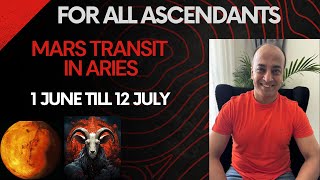 Mars in Aries 1 June till 12 July 2024 for all Ascendants | Vedic Astrology Predictions
