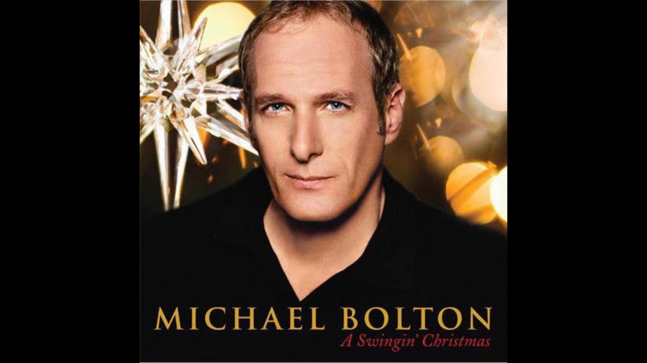 Michael Bolton (A Swingin’ Christmas) Have Yourself a Merry Little