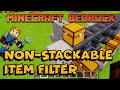 Non Stackable Item Filter - Minecraft Bedrock [PC/ Mobile / Console]