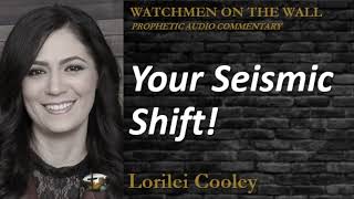 Your Seismic Shift Powerful Prophetic Encouragement From Lorilei Cooley