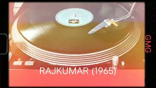 Tumne Kisi Ki Jaanko rajkumar 1965 Md Rafi md Shankar Jaikishan Hasrat Jaipuri vinyl 320kbps