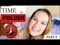 HOW TO TELL TIME IN POLISH // PART 2 // ItsEwelina