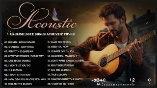 The Best Love Songs Guitar Cover - Top Hist Cover Acoustic - Acoustic Songs Cover Playlist 2024