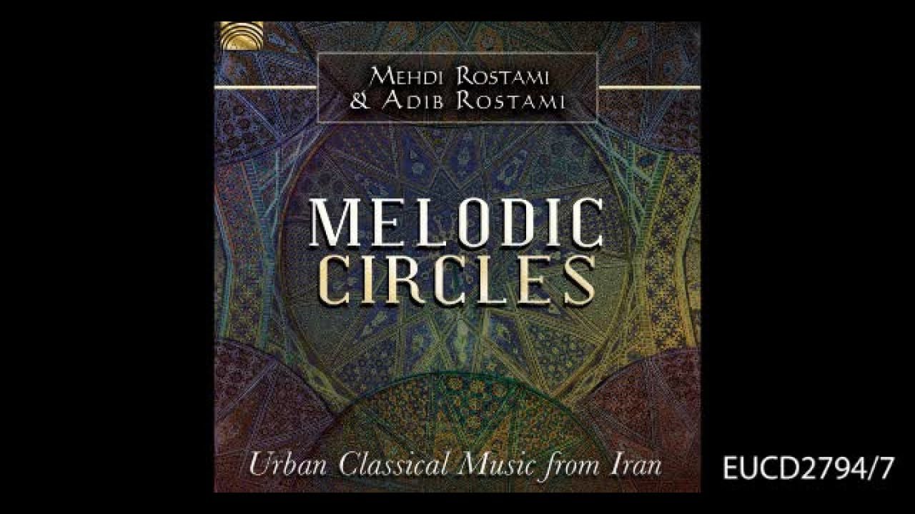Melodic Circles - Urban Classical Music from Iran