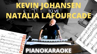 Kevin Johansen / Natalia Lafourcade - Tú Ve (Partitura + PianoKaraoke)