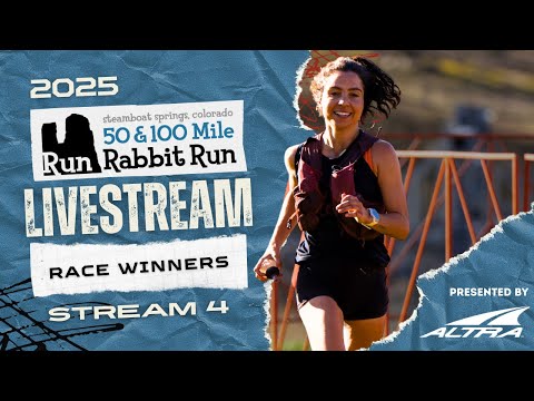 2025 Run Rabbit Run 100 Livestream | Race Winners | Stream 4 Presented by Altra