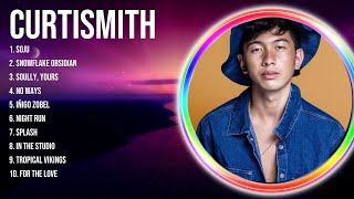 Greatest Hits of C.u.r.t.i.s.m.i.t.h. Playlist ~ Top 10 OPM Tagalog Music To Listen 2024