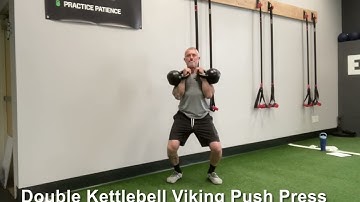 Double Kettlebell Military Press, Push Press, Viking Push Press & Jerk