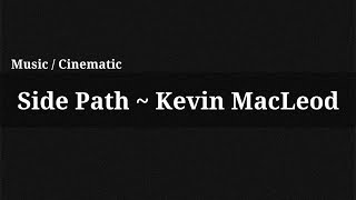 Side Path - Kevin Macleod Music