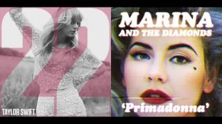Taylor Swift Vs. Marina And The Diamonds - 22 Primadonnas