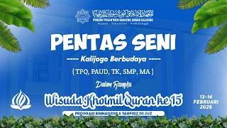 PENTAS SENI KALIJAGA BERBUDAYA WISUDA TAHFIDZ 30 JUZ & BINNADZOR | PONDOK PESANTREN SUNAN KALIJOGO