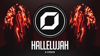 PSY-TRANCE ◉ D-Stroyer - Hallelujah (Remake)