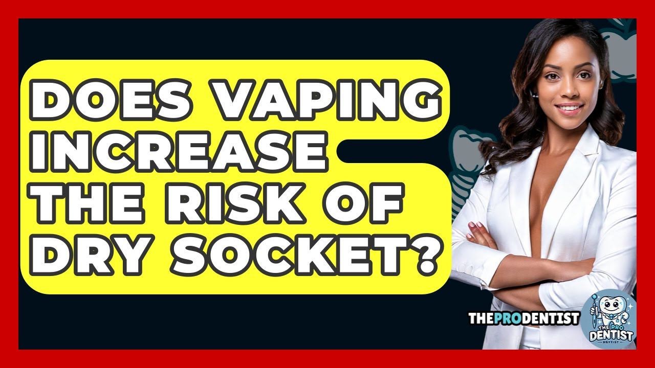 Does Vaping Increase The Risk Of Dry Socket? - The Pro Dentist