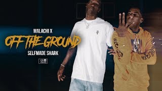 Malachi X - Off The Ground (Feat. Selfmade Shark) (Official Music Video) [Created by @vesvisuals]