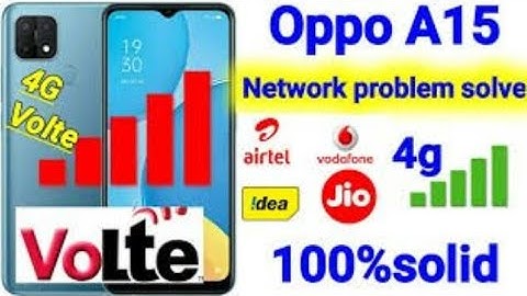 Oppo a15s network problem solve and network Related any problems solve